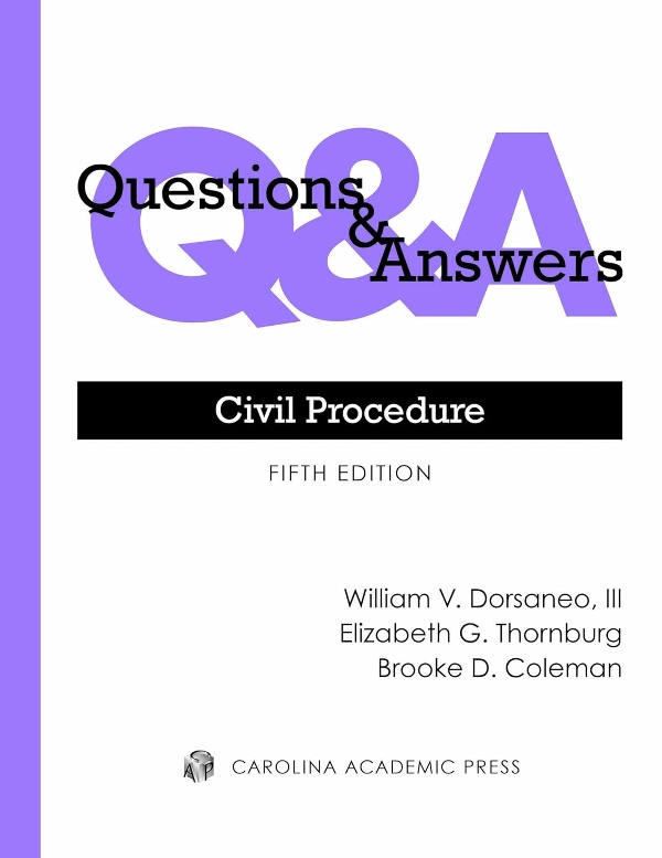 Q & A
Civil Procedure 5th